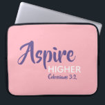 ASPIRE HIGHER Inspirational Christian Pink Laptop Sleeve<br><div class="desc">Inspirational message - Aspire Higher - with Scripture reference Colossians 3:2 "Set your mind on things above". A motivational message, simply yet stylishly displayed. Text is fully customisable, so you can personalise with your own favourite message and Scripture reference, or you can leave as it is. A great gift all...</div>