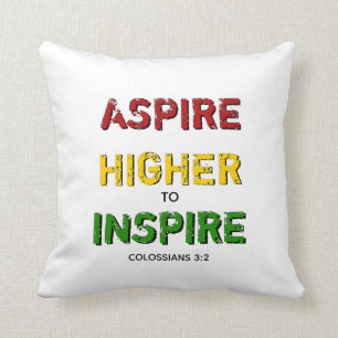 ASPIRE HIGHER TO INSPIRE Motivational BHM Cushion