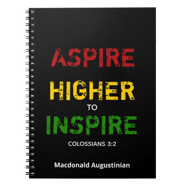 ASPIRE HIGHER TO INSPIRE Notebook Journal (Front)