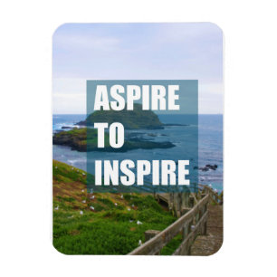 Aspire to inspire magnet