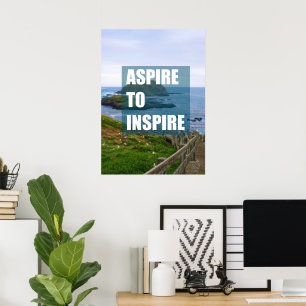 Aspire to inspire poster