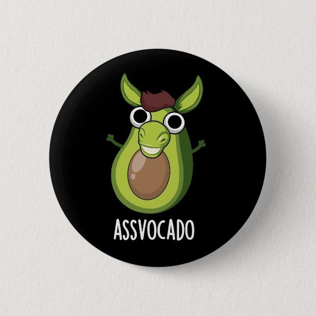 Ass-vocado Funny Avocado Pun Dark BG 6 Cm Round Badge (Front)