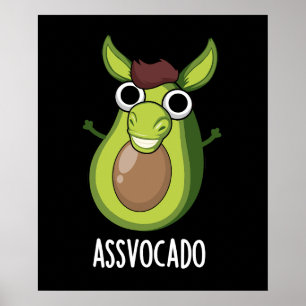 Ass-vocado Funny Avocado Pun Dark BG Poster