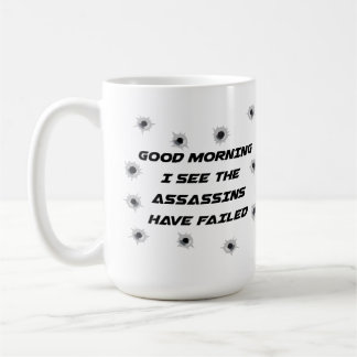 Assassins have failed coffee mug