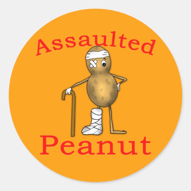 Assaulted Peanut! Funniest Joke Ever T shirt Classic Round Sticker (Front)