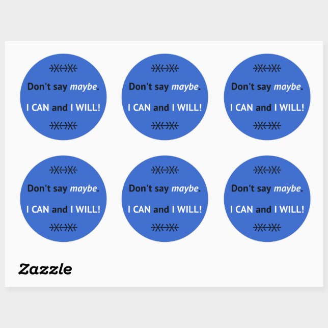 Assertive I CAN quote blue Classic Round Sticker (Sheet)