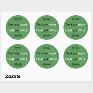 Assertive I CAN quote green Classic Round Sticker