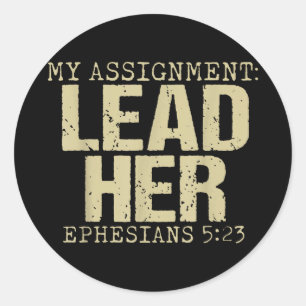 Assignment lead ephesians 5_23 christian faith classic round sticker
