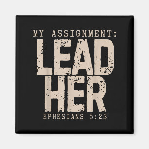 Assignment Lead Ephesians 5_23 Christian Faith Magnet