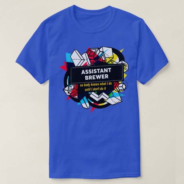 ASSISTANT BREWER 4 T-Shirt (Design Front)