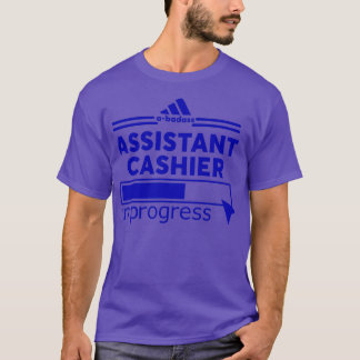 ASSISTANT CASHIER 1 T-Shirt