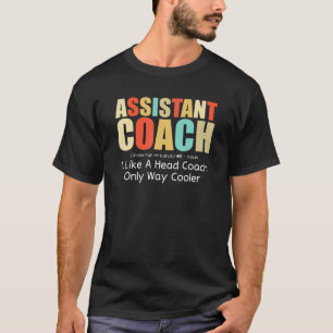 Assistant Coach Definition Professional Coaches Vi T-Shirt