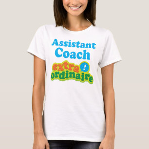Assistant Coach Extraordinaire Gift Idea T-Shirt