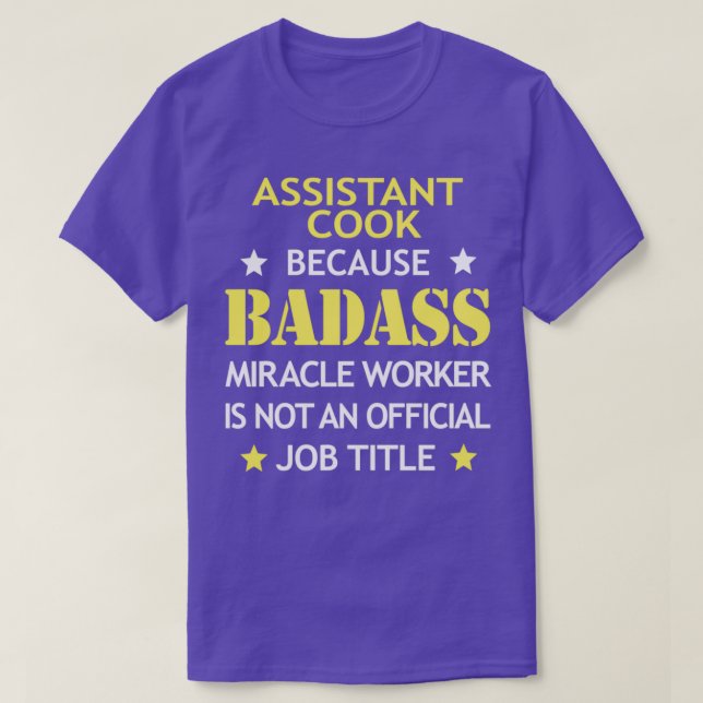 Assistant Cook Badass Birthday Funny Christmas Coo T-Shirt (Design Front)