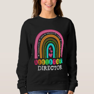 Assistant Director Appreciation Week Theatre Nursi Sweatshirt