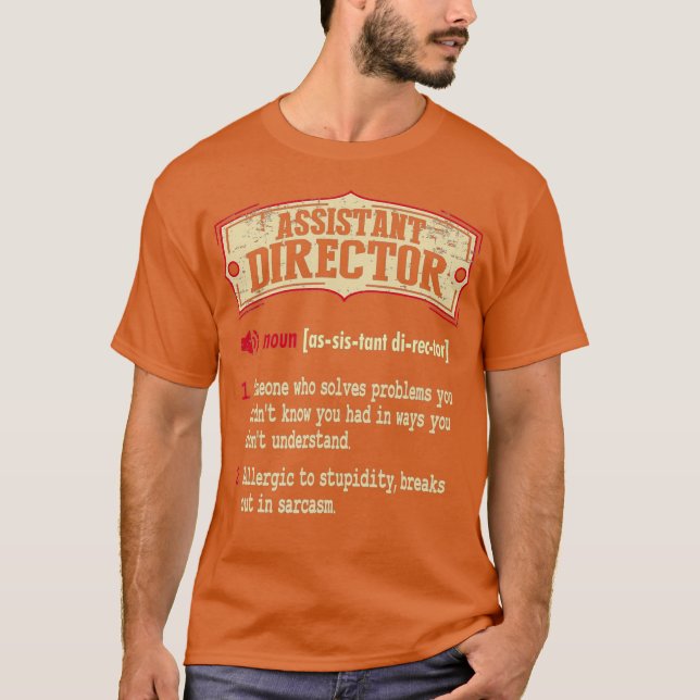 Assistant Director Dictionary Term Sarcastic T-Shirt (Front)