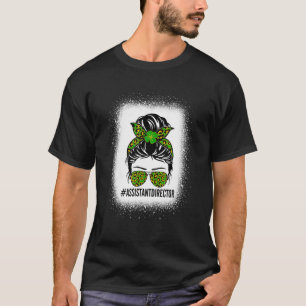 Assistant Director Messy Bun Funny St Patrick’S Da T-Shirt