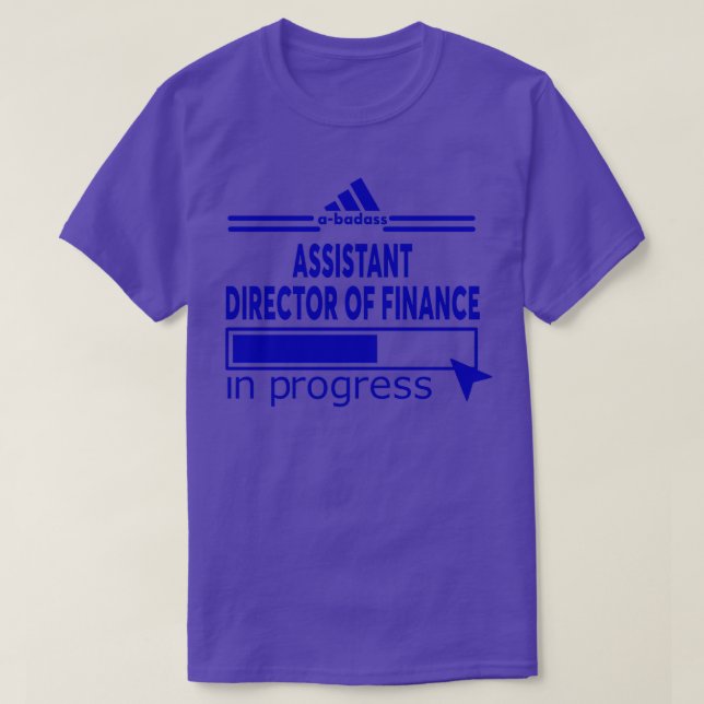 ASSISTANT DIRECTOR OF FINANCE T-Shirt (Design Front)