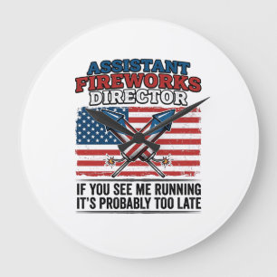 Assistant Fireworks Director Funny Patriotic Shirt Large Clock