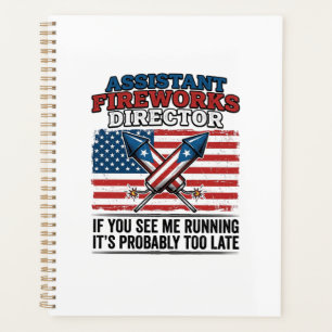 Assistant Fireworks Director Funny Patriotic Shirt Planner