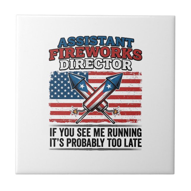 Assistant Fireworks Director Funny Patriotic Shirt Tile (Front)