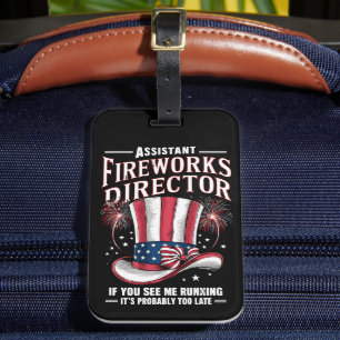 Assistant Fireworks Director USA 4th Of July Luggage Tag