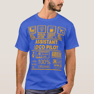 ASSISTANT LOCO PILOT NICE DESIGN 2017 1 T-Shirt
