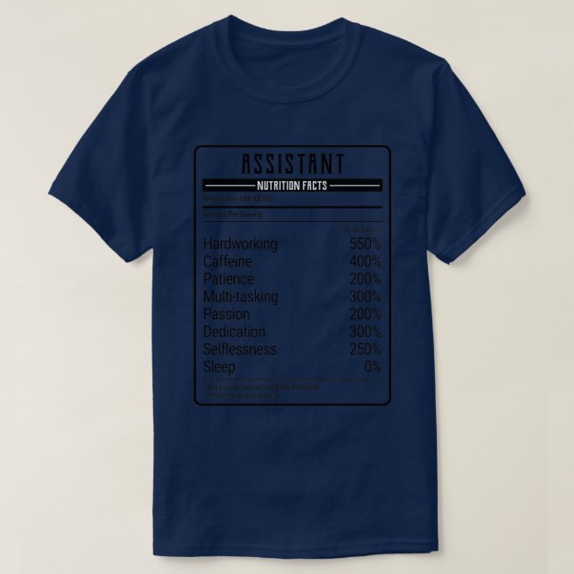 Assistant Nutrition Facts T-Shirt (Design Front)