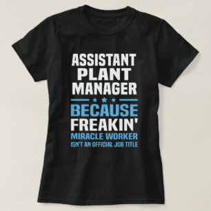 Assistant Plant Manager T-Shirt