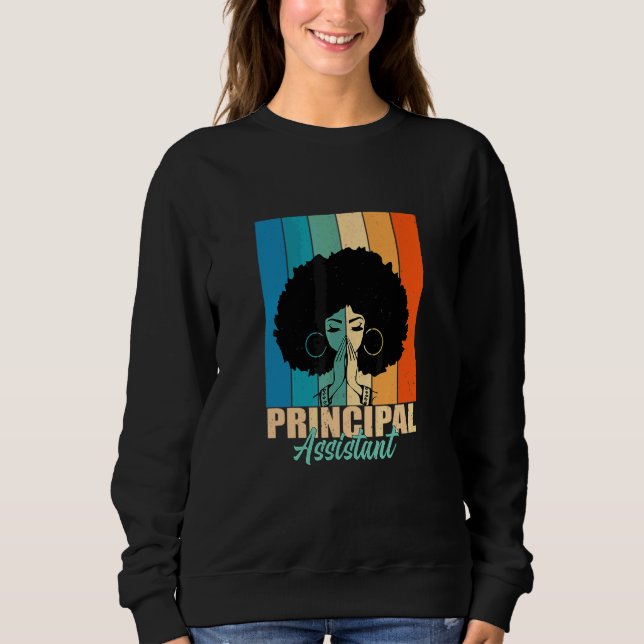 Assistant Principal Afro Job Title School Worker V Sweatshirt (Front)