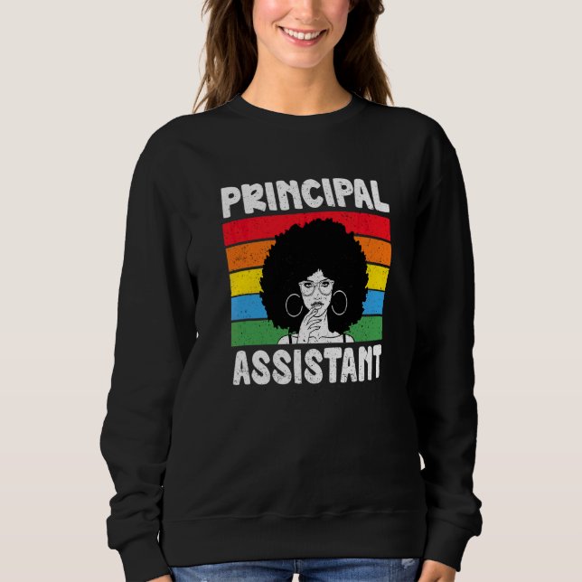 Assistant Principal Afro Job Title School Worker V Sweatshirt (Front)