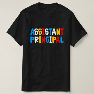 Assistant Principal Back To School Teacher  T-Shirt