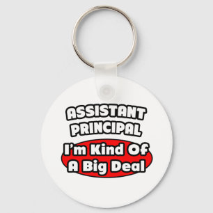 Assistant Principal...Big Deal Key Ring