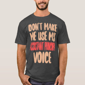 assistant principal Funny Present Idea looks like  T-Shirt