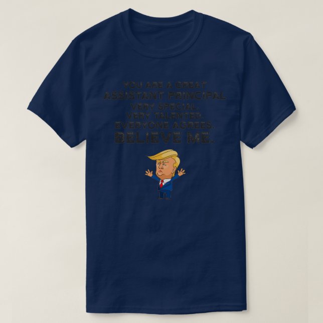 Assistant Principal Funny Trump T-Shirt (Design Front)
