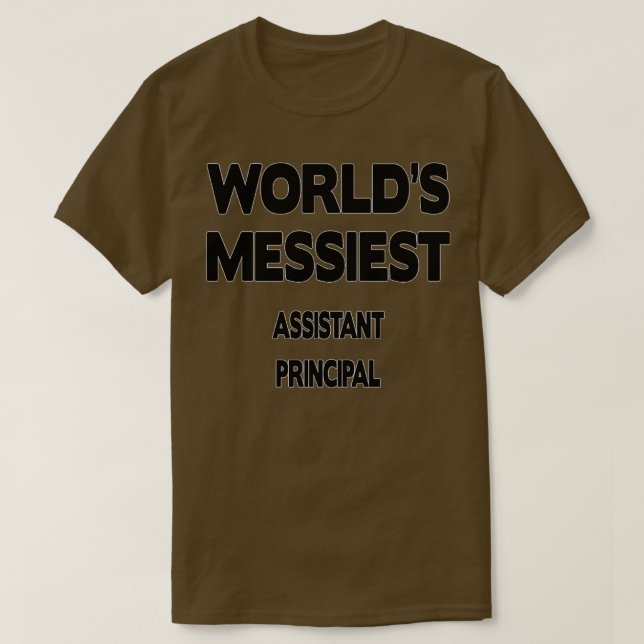 Assistant Principal Gift 1 T-Shirt (Design Front)