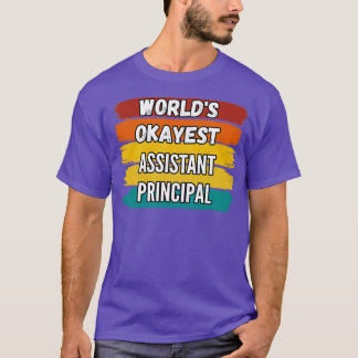 Assistant Principal Gifts 1 T-Shirt