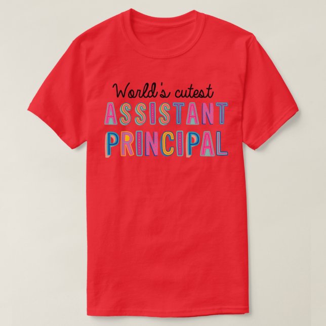 Assistant Principal Gifts Worldx27s cutest Assista T-Shirt (Design Front)