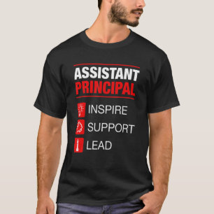 Assistant Principal Inspire Support Lead Admin T-Shirt