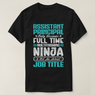 Assistant principal job occupation birthday worker T-Shirt