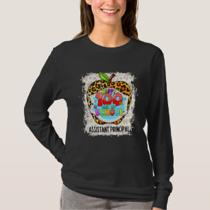 Assistant Principal Life Happy 100th Day Of School T-Shirt