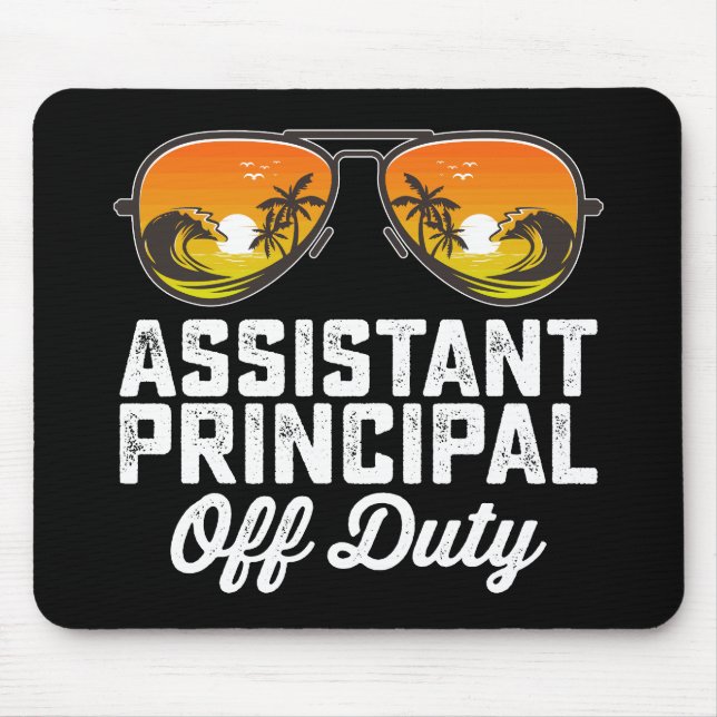 Assistant Principal Off Duty Last Day Of School Mouse Mat (Front)