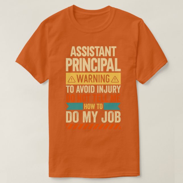 Assistant Principal Warning 2 T-Shirt (Design Front)