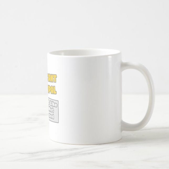 Assistant Principal .. You're Impressed Coffee Mug (Right)