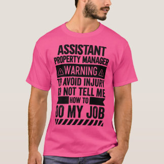 Assistant Property Manager Warning 2 T-Shirt