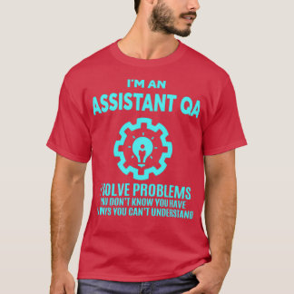 ASSISTANT QA NICE DESIGN 2017 T-Shirt
