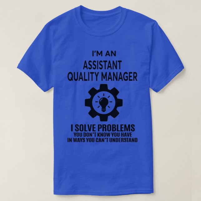 ASSISTANT QUALITY MANAGER NICE DESIGN 2017 Classic T-Shirt (Design Front)