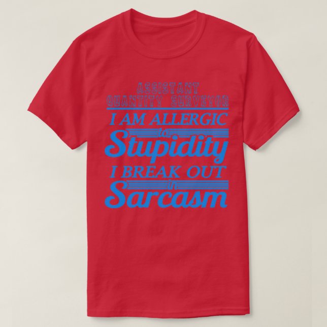 ASSISTANT QUANTITY SURVEYOR 2 T-Shirt (Design Front)
