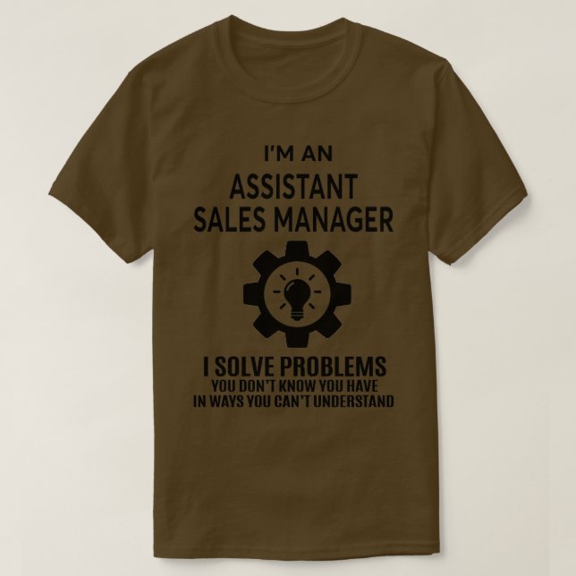 ASSISTANT SALES MANAGER NICE DESIGN 2017 3 T-Shirt (Design Front)