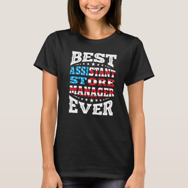 Assistant Store Manager 4th Fourth Of July Usa Ame T-Shirt (Front)